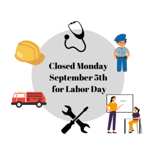 Closed Monday September 5th for Labor Day.