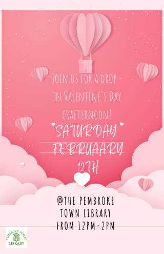 Pink background with hearts displaying the place and time of Valentine Crafternoon event 